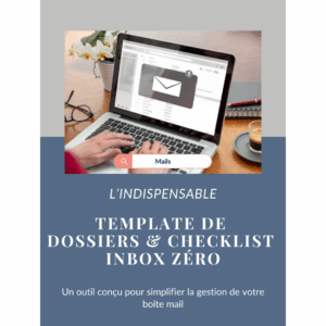 Dossier & Checklist Inbox Zéro